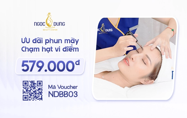 Ưu đãi phun mày chạm hạt vi điểm 579.000