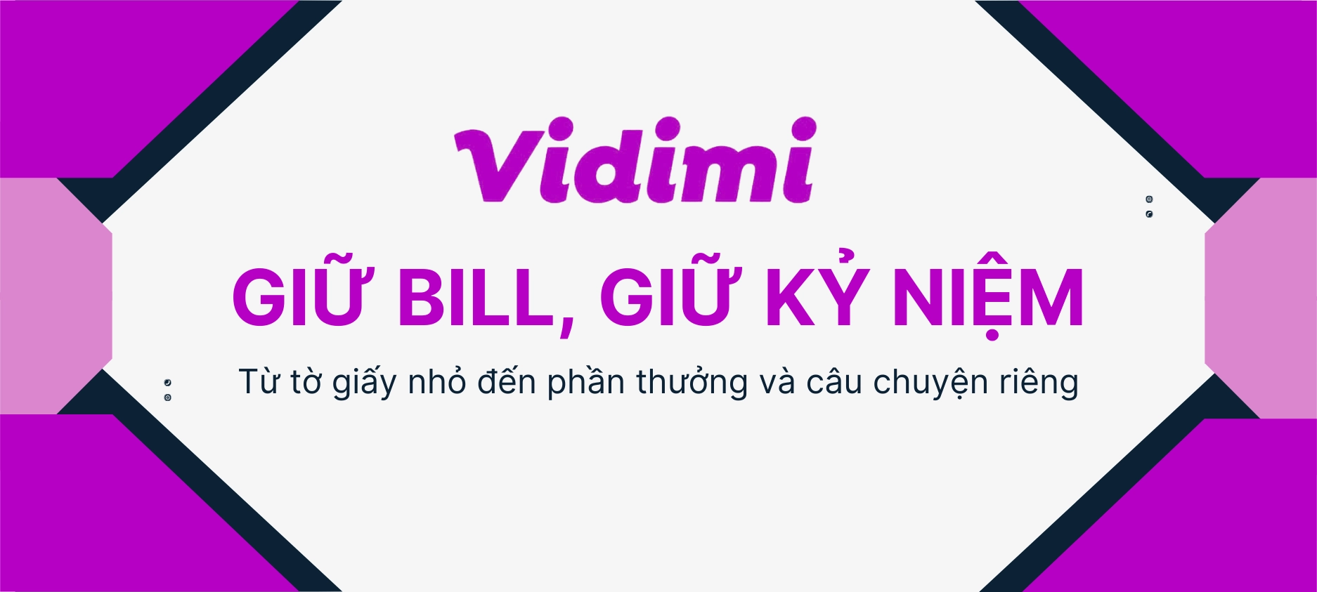 Giữ bill, giữ kỷ niệm: từ tờ giấy nhỏ đến phần thưởng và câu chuyện riêng